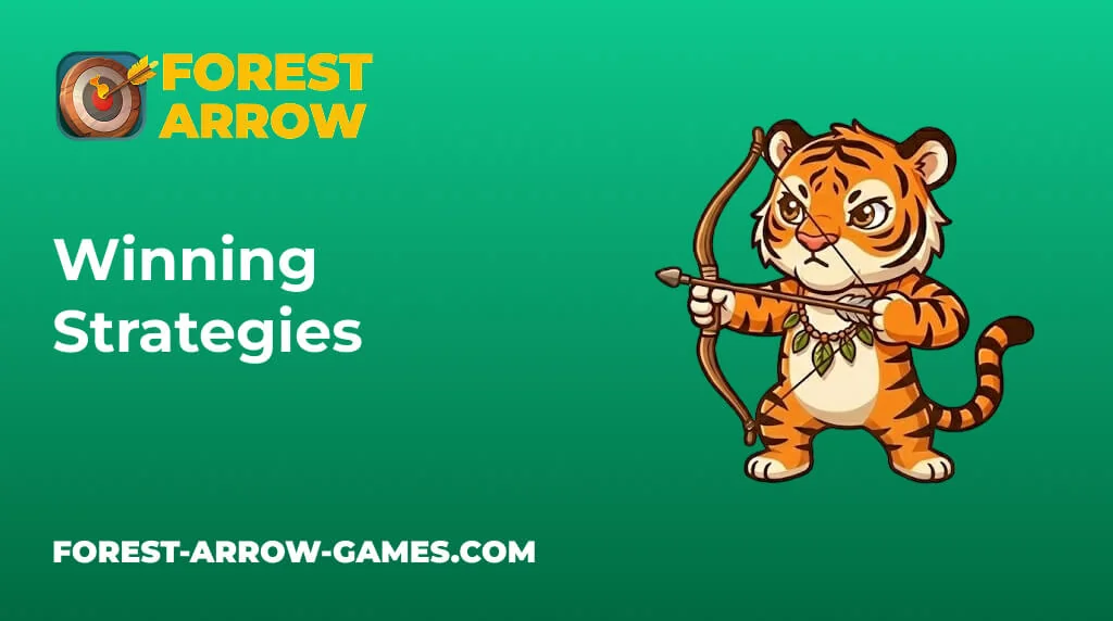 Forest Arrow Game Strategies Forest Arrow Game Strategies